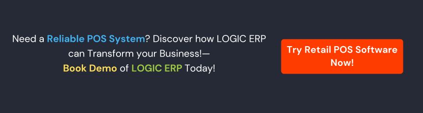 Book Demo of LOGIC ERP Retail POS Software Now!