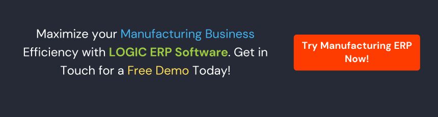 Book Demo of LOGIC ERP Manufacturing Software Now!