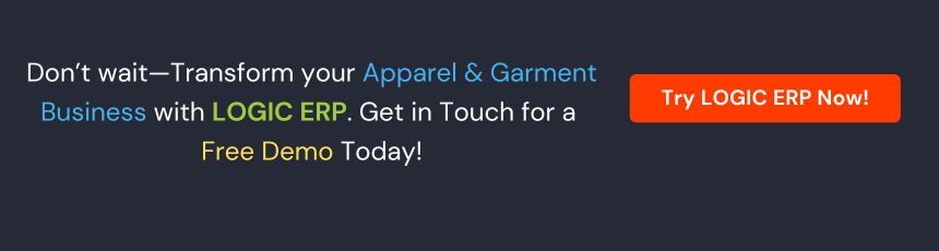 Book Demo of LOGIC ERP Apparel & Garment Software Today!