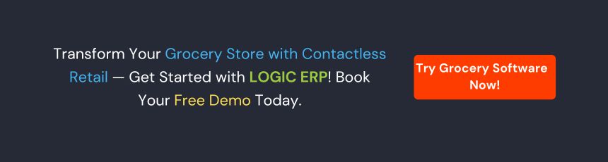 Book Demo of LOGIC ERP Grocery Software Now!