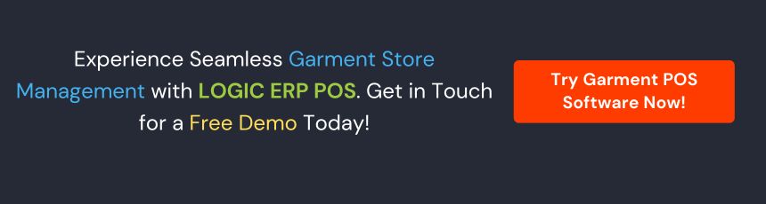 Book Demo of LOGIC ERP Garment POS Software Now!