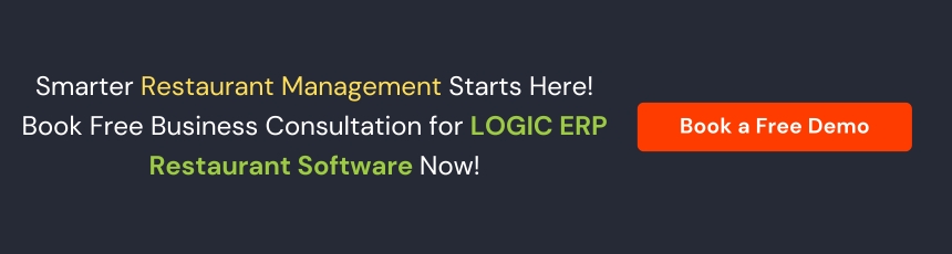 Book Your FREE Demo of LOGIC ERP Restaurant Software Today!