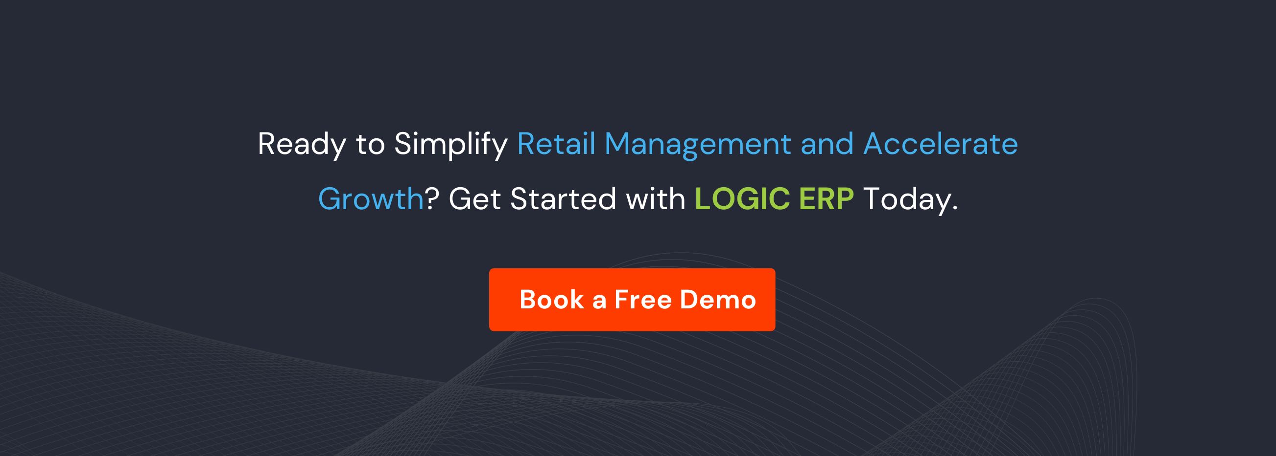 Book Demo of LOGIC ERP Retail Software Now!