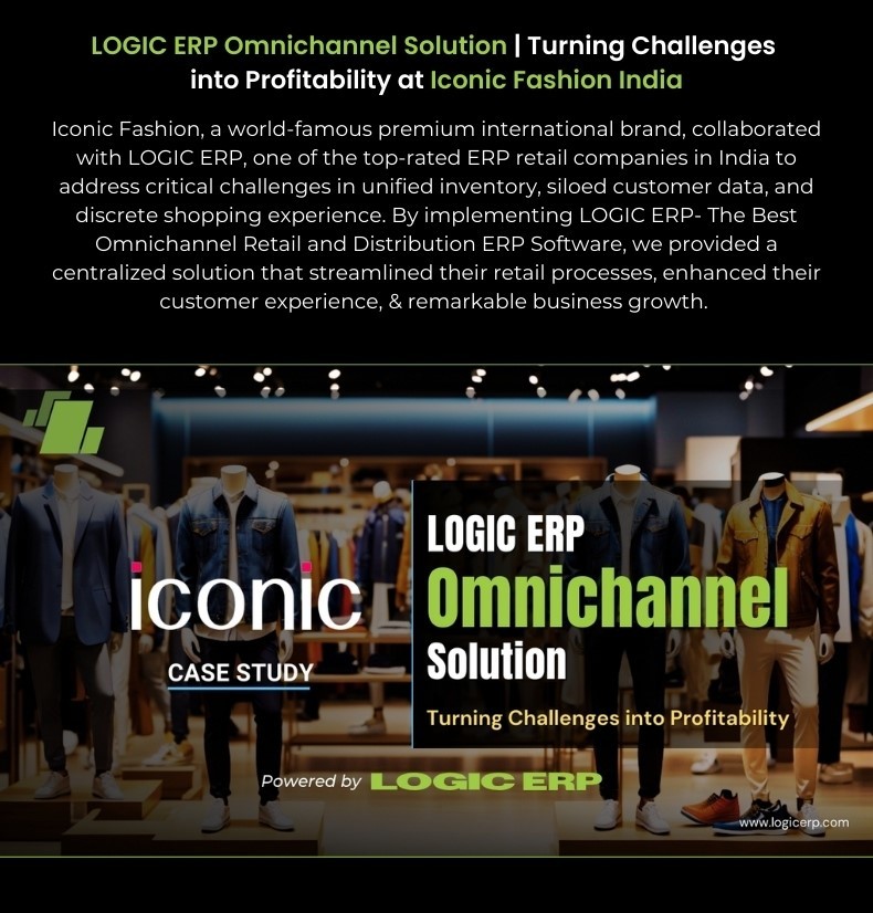 Explore Iconic Fashion India's Growth Journey from ₹𝟏𝟎 𝐋𝐚𝐤𝐡 𝐭𝐨 ₹𝟔𝟎𝟎 𝐂𝐫𝐨𝐫𝐞𝐬 with LOGIC ERP