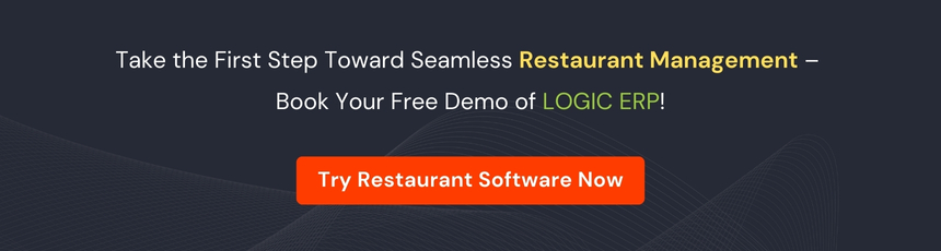 Book Demo of LOGIC ERP Restaurant Software Now!