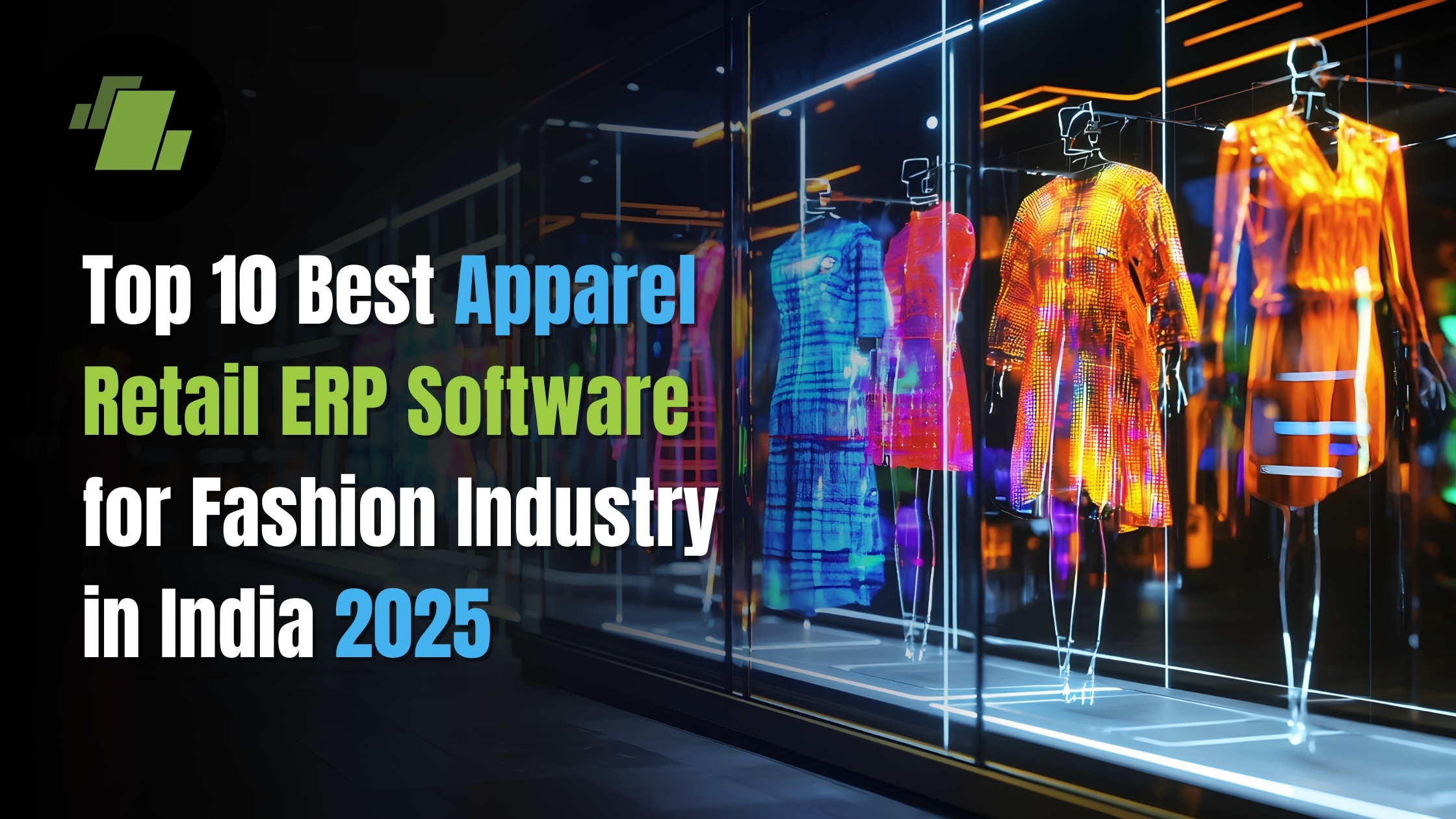 Top 10 Best Apparel Retail ERP software for Fashion Industry in India 2025