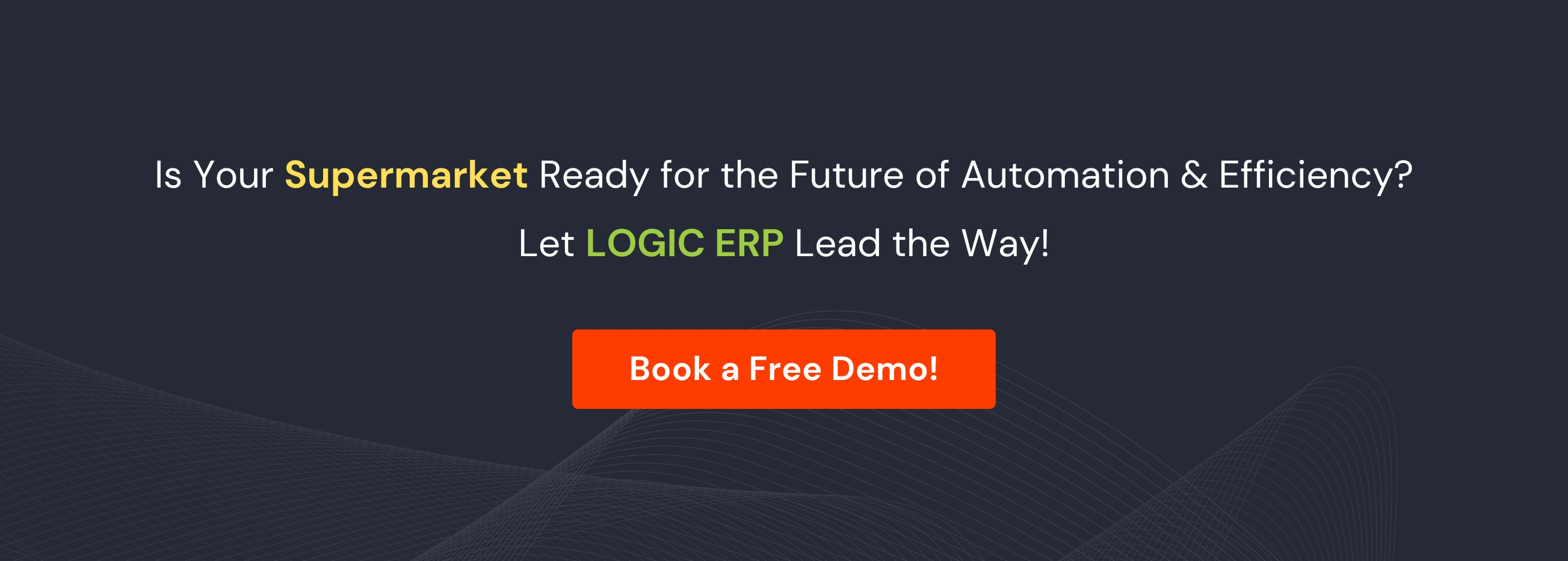 Book Demo of LOGIC ERP Supemarket Software Now!