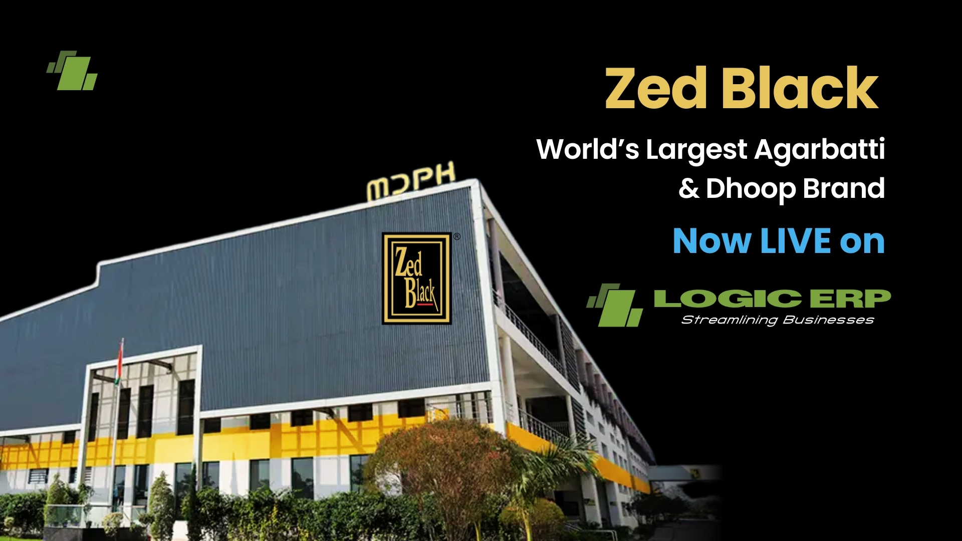 Zed Black | World’s Leading Agarbatti Brand Now Powered by LOGIC ERP