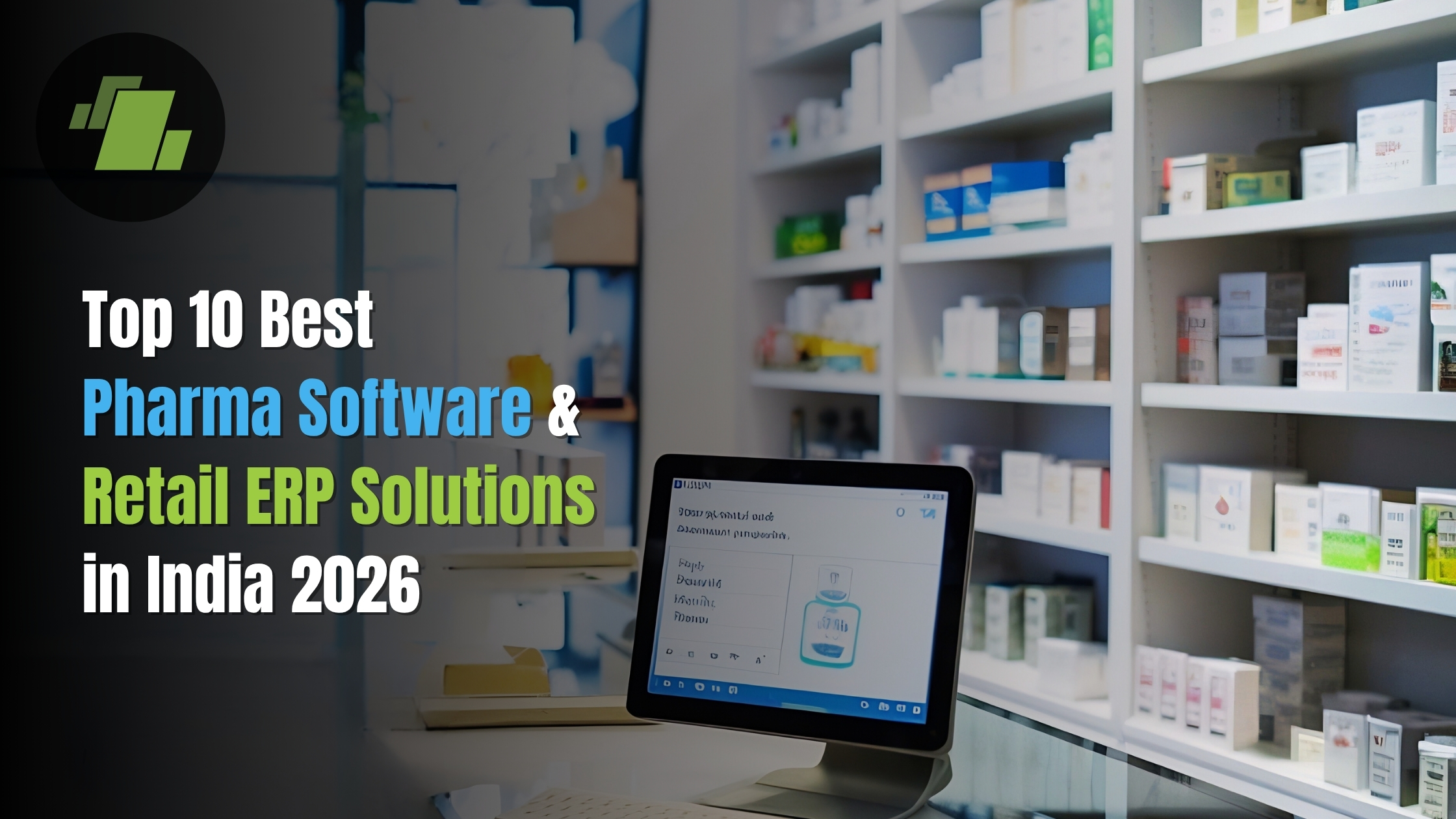 Top 10 Best Pharma Software & Retail ERP Solutions in India 2026