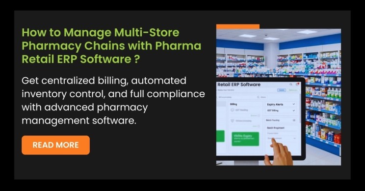 How to Manage Multi-Store Pharmacy Chains with Pharma Retail ERP Software?