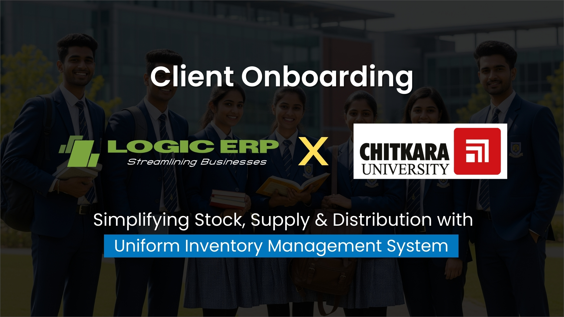 LOGIC ERP x Chitkara University | Streamlining Uniform Inventory Management Operations