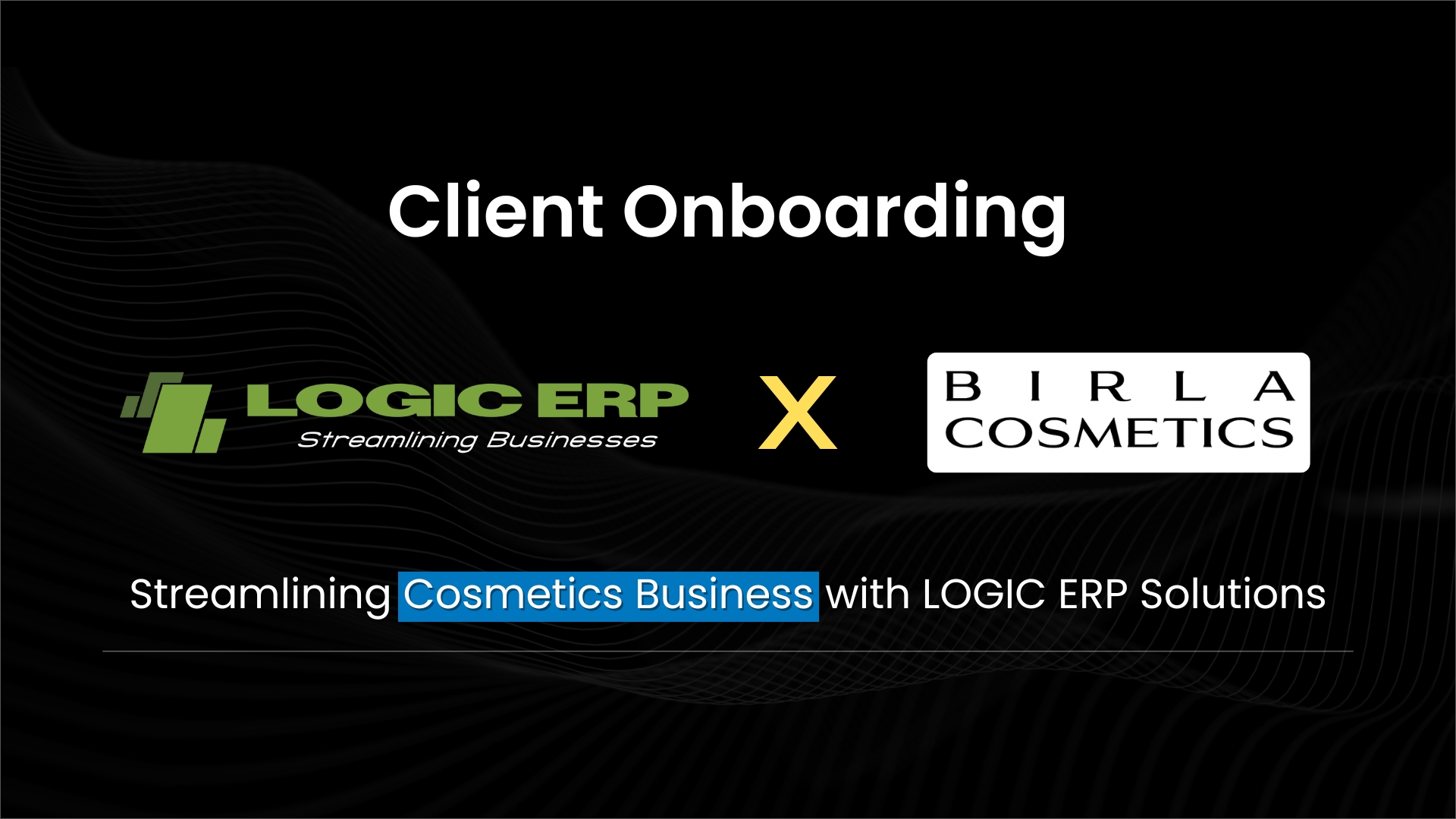 LOGIC ERP Partners with Birla Cosmetics Pvt. Ltd. for Enterprise Solution Implementation