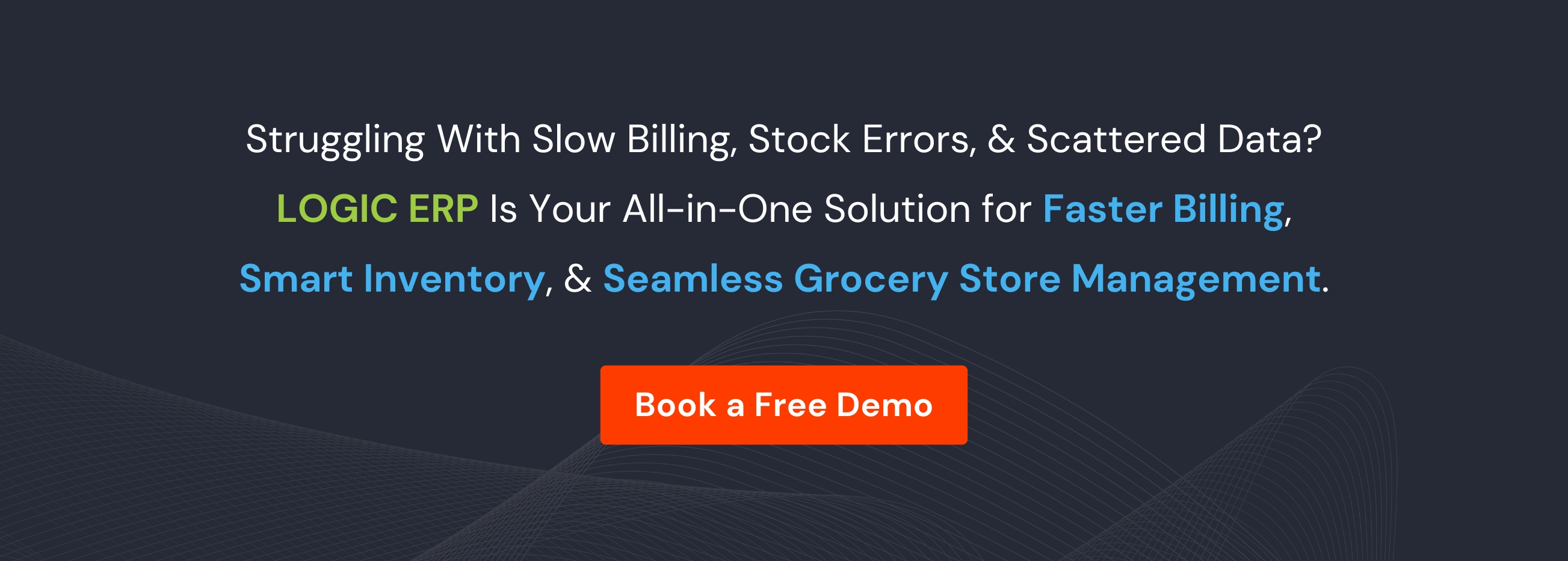 Book Demo of LOGIC ERP Grocery Software Now!