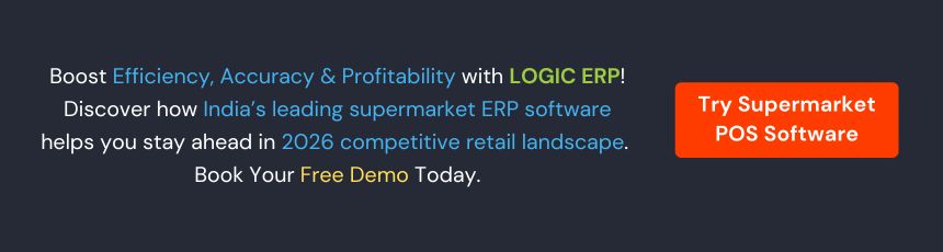 Book Demo of LOGIC ERP Supermarket POS Software Now!