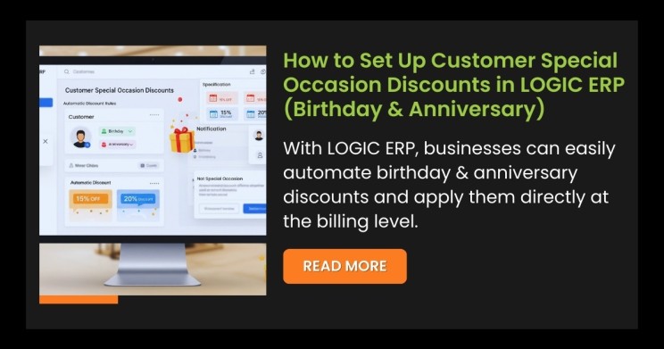 How to Set Up Customer Special Occasion Discounts in LOGIC ERP (Birthday & Anniversary)