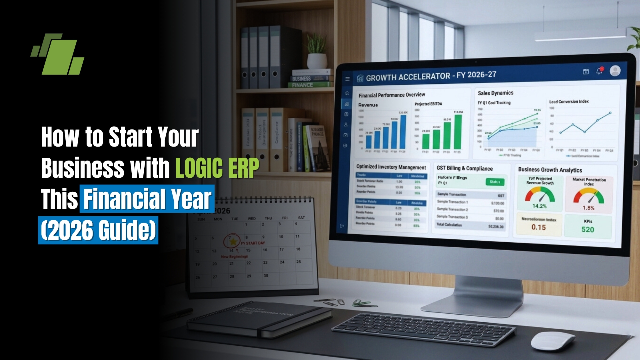 How to Start Your Business with LOGIC ERP This Financial Year (2026 Guide)
