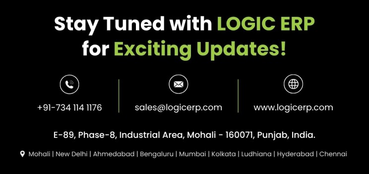 Stay Tuned with LOGIC ERP for Latest Updates!